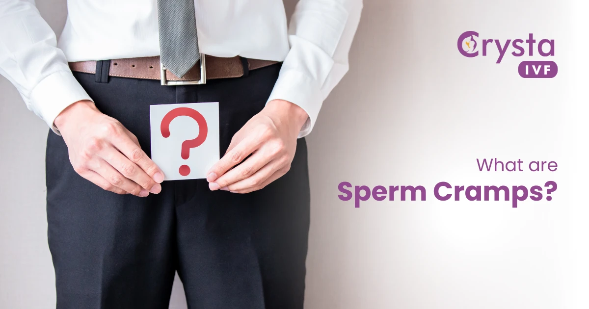 why sperm cramps happens in male